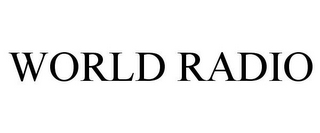 WORLD RADIO