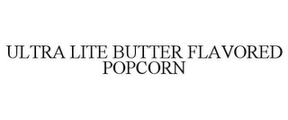 ULTRA LITE BUTTER FLAVORED POPCORN