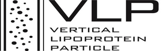 VLP VERTICAL LIPOPROTEIN PARTICLE