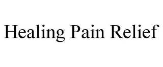 HEALING PAIN RELIEF