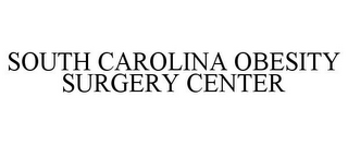 SOUTH CAROLINA OBESITY SURGERY CENTER