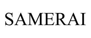 SAMERAI