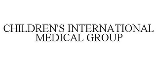 CHILDREN'S INTERNATIONAL MEDICAL GROUP