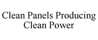 CLEAN PANELS PRODUCING CLEAN POWER