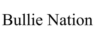 BULLIE NATION
