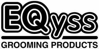 EQYSS GROOMING PRODUCTS