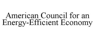 AMERICAN COUNCIL FOR AN ENERGY-EFFICIENT ECONOMY