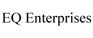 EQ ENTERPRISES