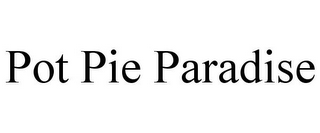 POT PIE PARADISE