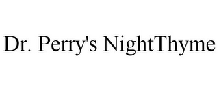 DR. PERRY'S NIGHTTHYME