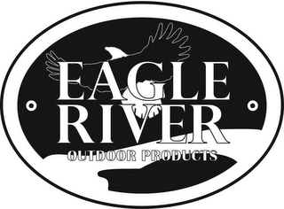 EAGLE RIVER OUTDOOR PRODUCTS