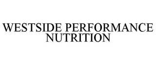 WESTSIDE PERFORMANCE NUTRITION