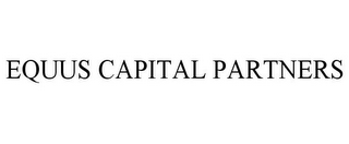 EQUUS CAPITAL PARTNERS