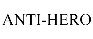 ANTI-HERO