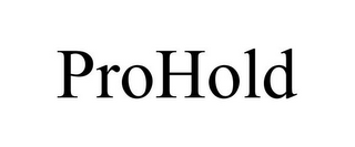 PROHOLD