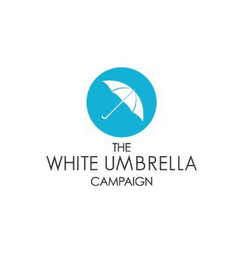 THE WHITE UMBRELLA CAMPAIGN