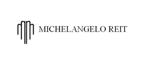 MICHELANGELO REIT