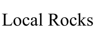 LOCAL ROCKS