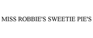 MISS ROBBIE'S SWEETIE PIE'S