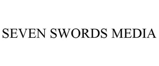 SEVEN SWORDS MEDIA