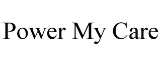 POWER MY CARE