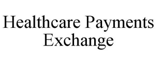 HEALTHCARE PAYMENTS EXCHANGE