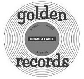 GOLDEN RECORDS SONGS MUSIC STORIES UNBREAKABLE