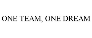 ONE TEAM, ONE DREAM