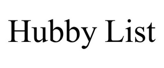 HUBBY LIST