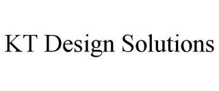 KT DESIGN SOLUTIONS