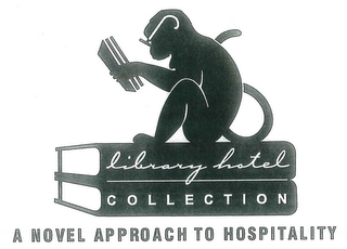 LIBRARY HOTEL COLLECTION A NOVEL APPROACH TO HOSPITALITY