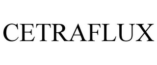 CETRAFLUX