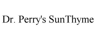 DR. PERRY'S SUNTHYME