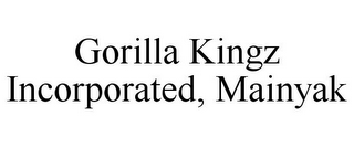 GORILLA KINGZ INCORPORATED, MAINYAK