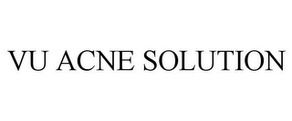 VU ACNE SOLUTION