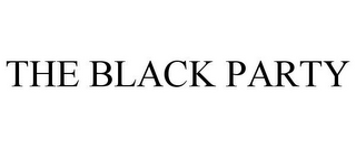 THE BLACK PARTY