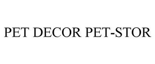 PET DECOR PET-STOR