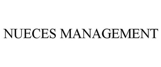 NUECES MANAGEMENT