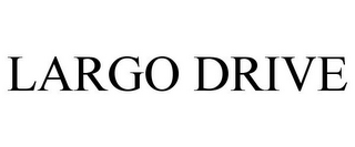 LARGO DRIVE