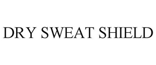 DRY SWEAT SHIELD