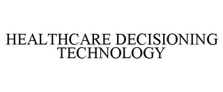 HEALTHCARE DECISIONING TECHNOLOGY