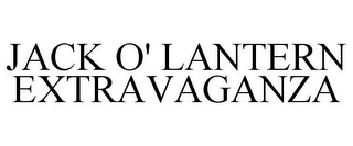 JACK O' LANTERN EXTRAVAGANZA
