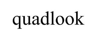 QUADLOOK
