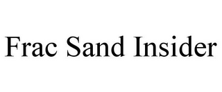 FRAC SAND INSIDER