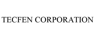 TECFEN CORPORATION