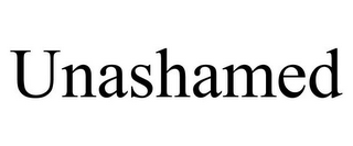 UNASHAMED