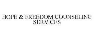 HOPE & FREEDOM COUNSELING SERVICES