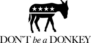 DON'T BE A DONKEY