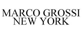 MARCO GROSSI NEW YORK