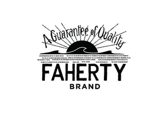 FAHERTY BRAND A GUARANTEE OF QUALITY